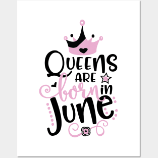 Queens Are Born In June Posters and Art